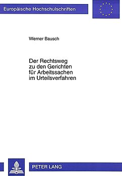 Der Rechtsweg zu den Gerichten für Arbeitssachen im Urteilsverfahren