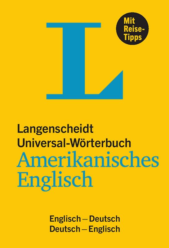 Langenscheidt Universal-Wörterbuch Amerikanisches Englisch - mit Tipps für die Reise