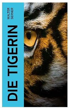 Die Tigerin