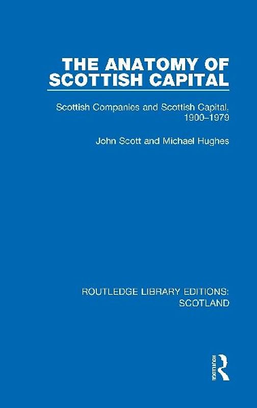 The Anatomy of Scottish Capital