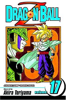 Dragon Ball Z, Vol. 17: v. 17 (Dragon Ball Z (Viz Paperback)) - Toriyama, Akira
