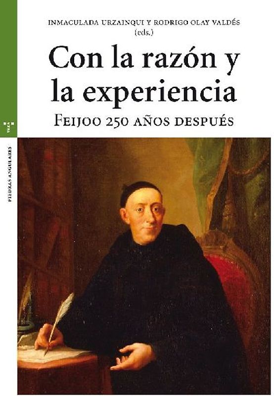 Con la razón y la experiencia : Feijoó 250 años después
