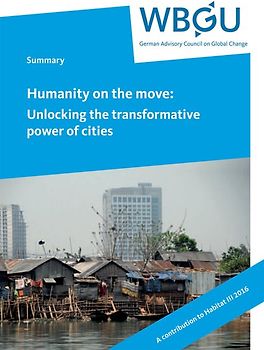 Humanity on the move: Unlocking the transformative power of cities