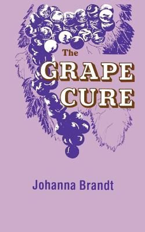 The Grape Cure - Brandt, Johanna