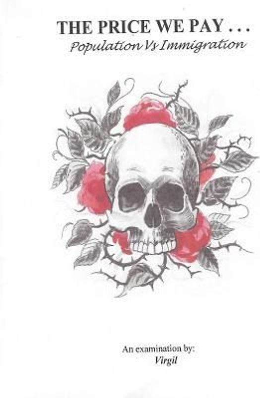 The Price We Pay . . . Population vs Immigration