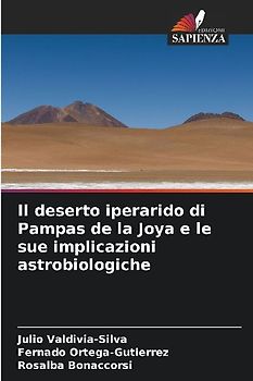 Il deserto iperarido di Pampas de la Joya e le sue implicazioni astrobiologiche