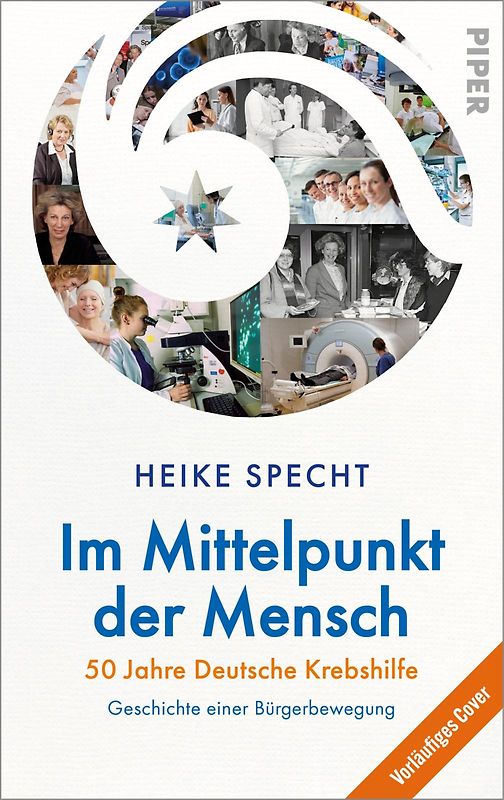 Im Mittelpunkt der Mensch – 50 Jahre Deutsche Krebshilfe