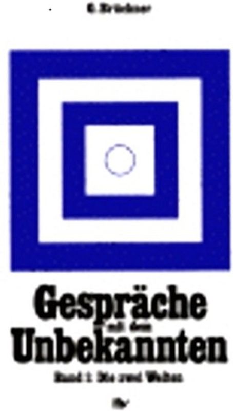 Gespräche mit dem Unbekannten / Neue Gesetze