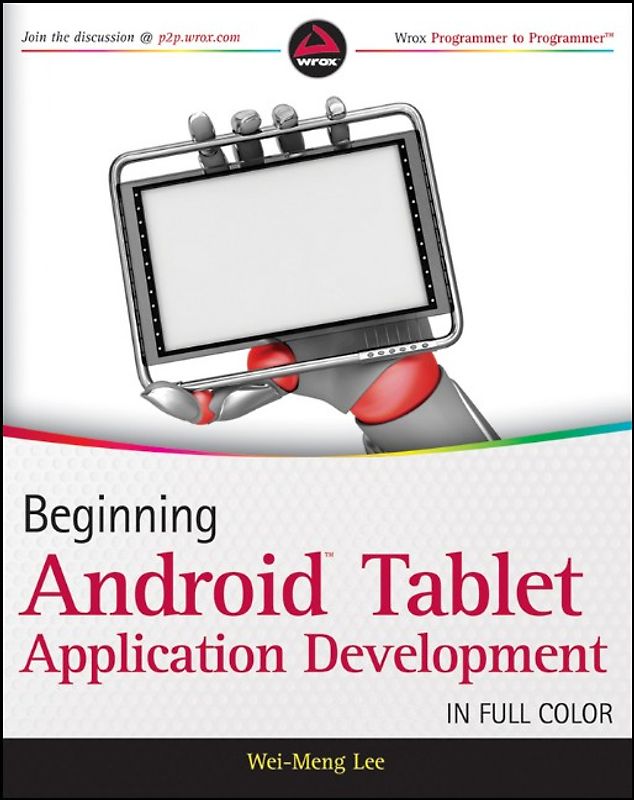 Beginning Android Tablet Application Development