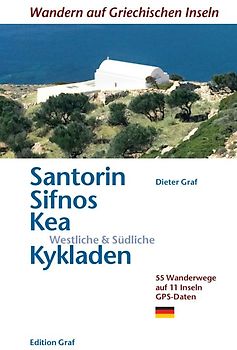 Santorin, Sifnos, Kéa, Westliche & Südliche Kykladen