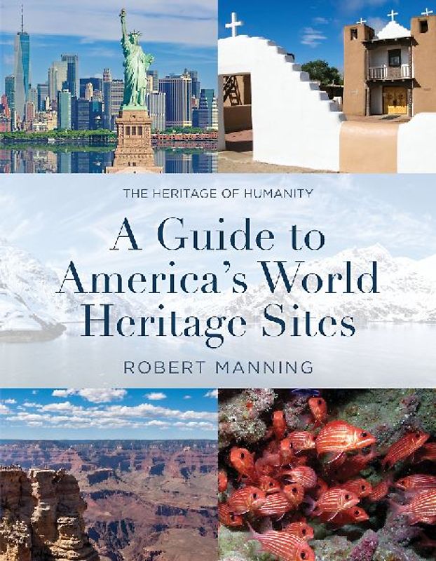Guide to America's World Heritage Sites