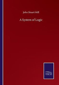 A System of Logic