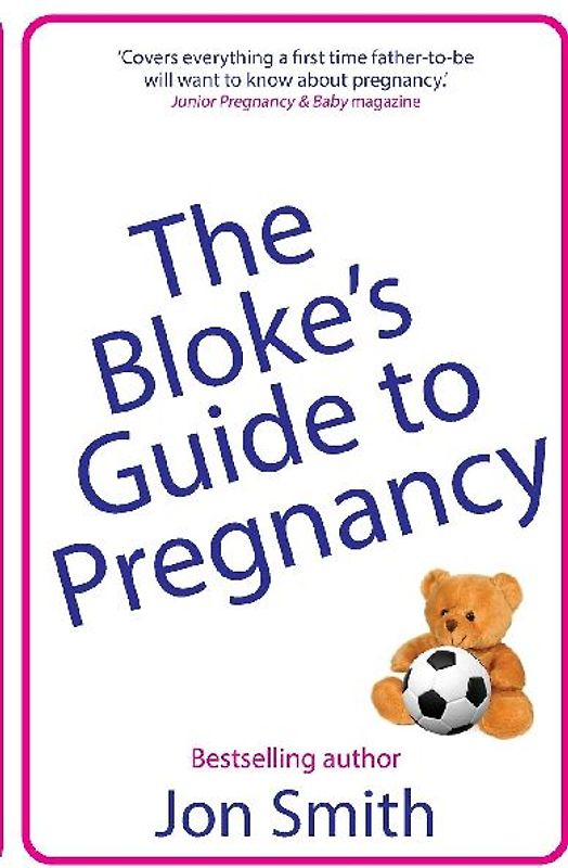 The Bloke's Guide to Pregnancy