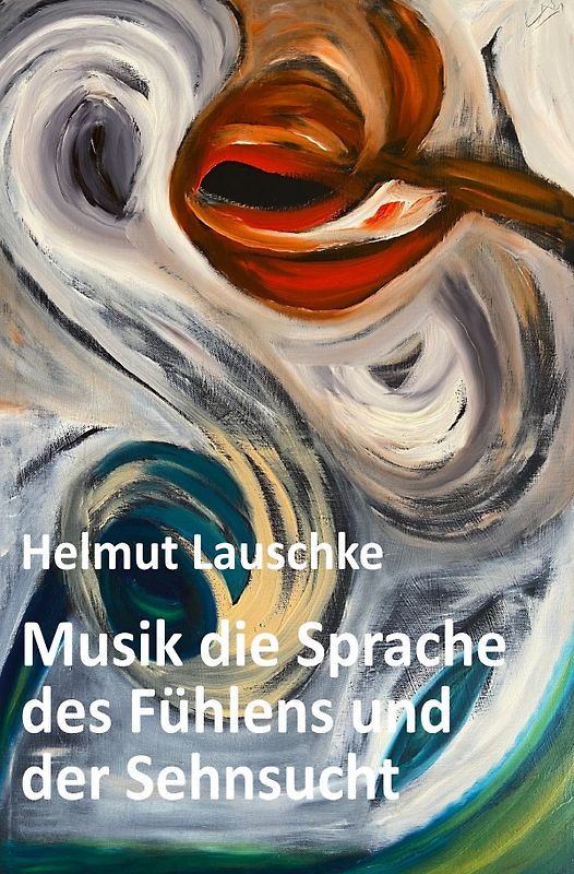 Musik die Sprache des Fühlens und der Sehnsucht