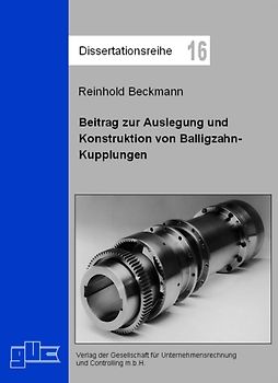 Beitrag zur Auslegung und Konstruktion von Balligzahn-Kupplungen