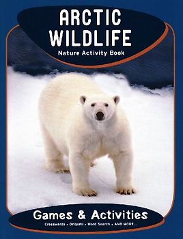 Arctic Wildlife Nature Activity Book, 2nd Ed