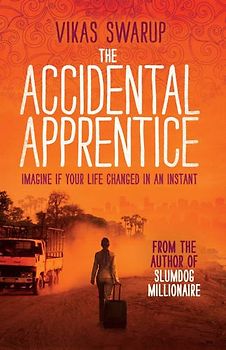 The Accidental Apprentice - Swarup, Vikas