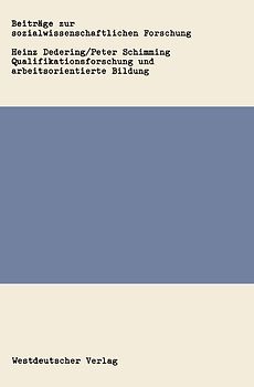 Qualifikationsforschung und arbeitsorientierte Bildung