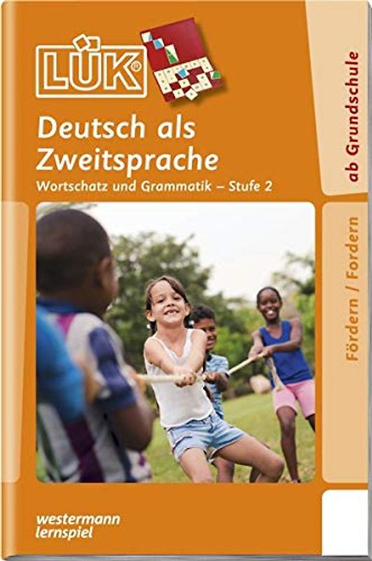 LÜK-Übungshefte: LÜK: Stufe 2 - Deutsch als Zweitsprache: Deutsch als Zweitsprache (LÜK-Übungshefte: DaZ und DaF)