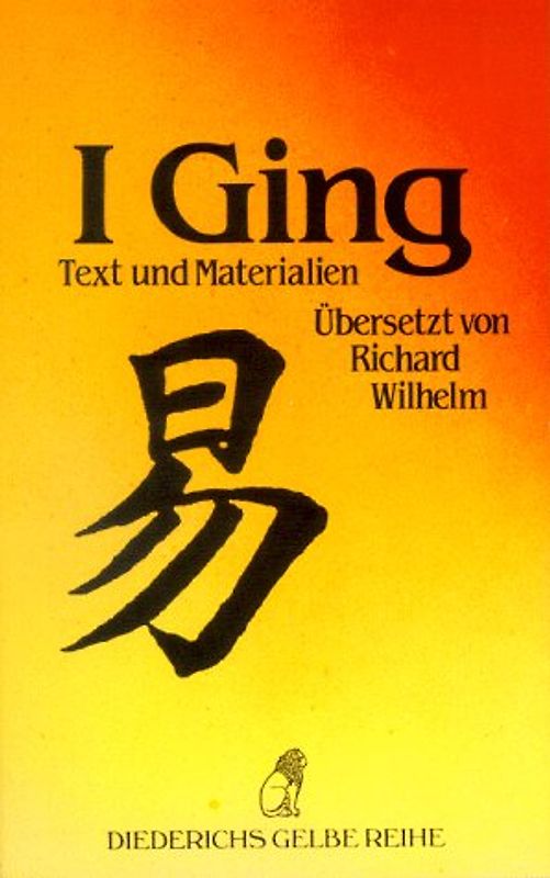 I Ging. Text und Materialien