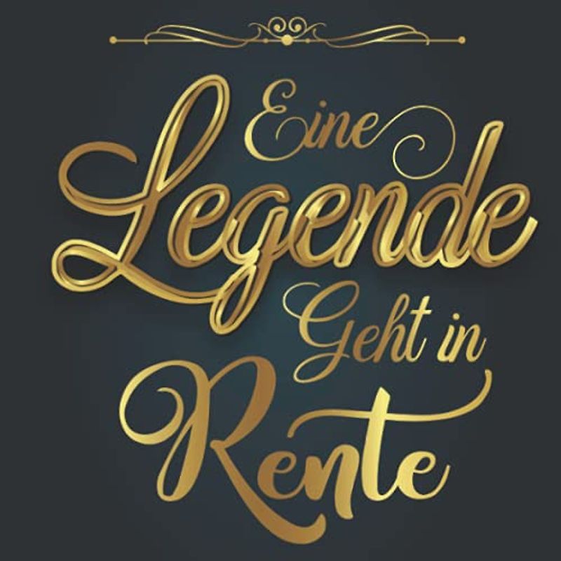 Eine Legende Geht In Rente: Ein tolles Abschiedsgeschenk Erinnerungsbuch zum Abschied Pensionierung eines Kollegen oder Kollegin I Witzig und Lustig ... Frau, Mann ( Anekdoten und Fotos Einkleben )