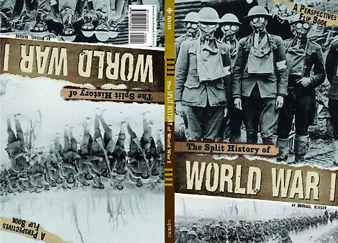 The Split History of World War I: A Perspectives Flip Book