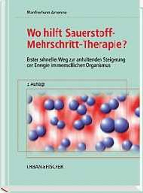 Wo hilft Sauerstoff-Mehrschritt-Therapie?