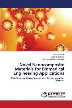 Novel Nanocomposite Materials for Biomedical Engineering Applications