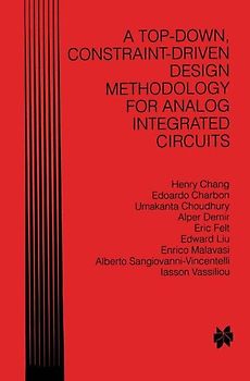 A Top-Down, Constraint-Driven Design Methodology for Analog Integrated Circuits