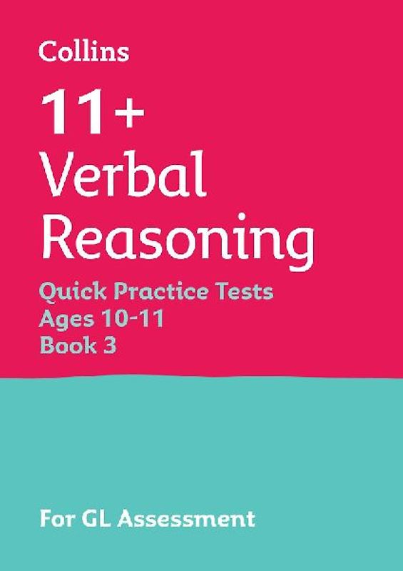 11+ Verbal Reasoning Quick Practice Tests Age 10-11 (Year 6) Book 3