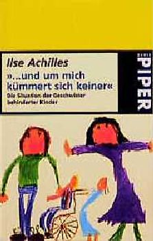 ... und um mich kümmert sich keiner. Die Situation der Geschwister behinderter Kinder