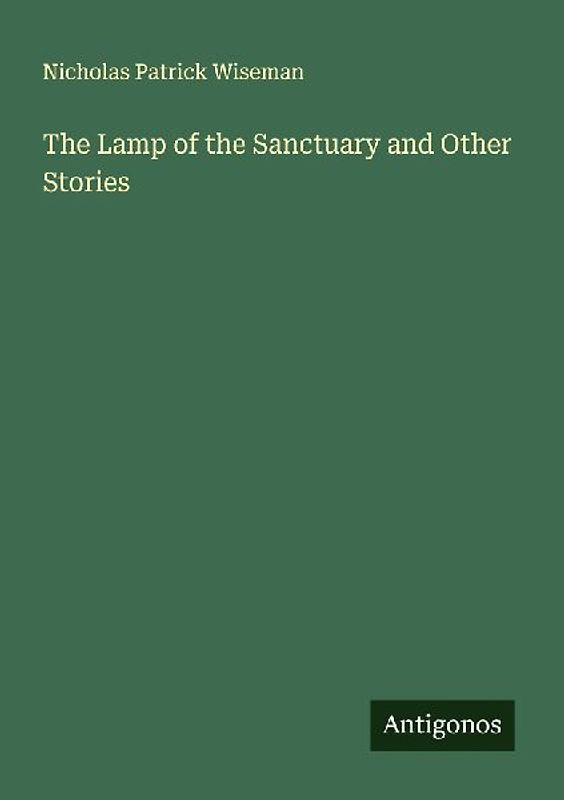 The Lamp of the Sanctuary and Other Stories