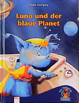 Luno und der blaue Planet