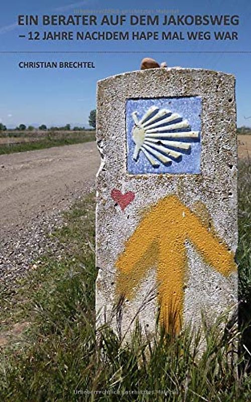 Ein Berater auf dem Jakobsweg: 12 Jahre nachdem Hape mal weg war