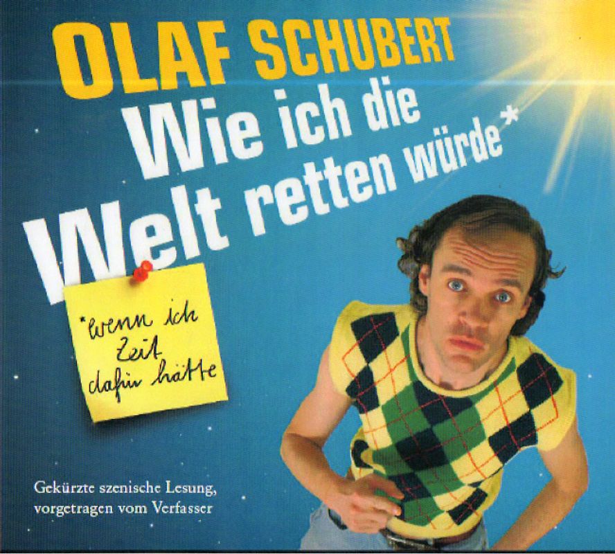 Wie ich die Welt retten würde, wenn ich Zeit dafür hätte