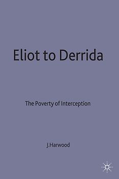 Eliot to Derrida