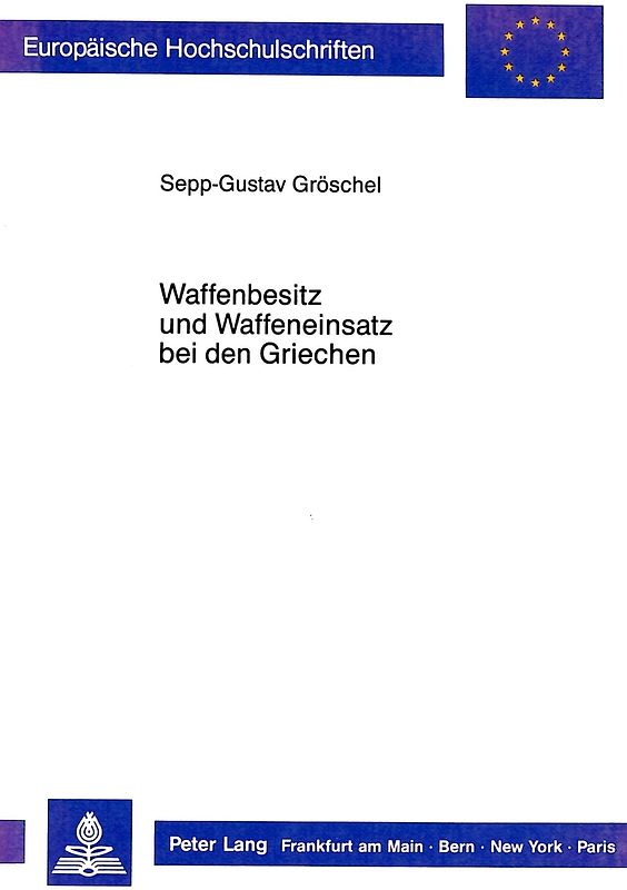 Waffenbesitz und Waffeneinsatz bei den Griechen