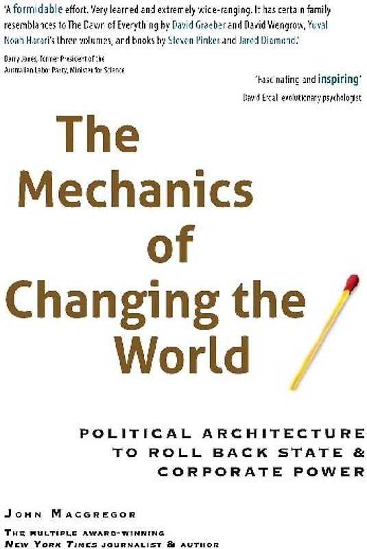 The Mechanics of Changing the World