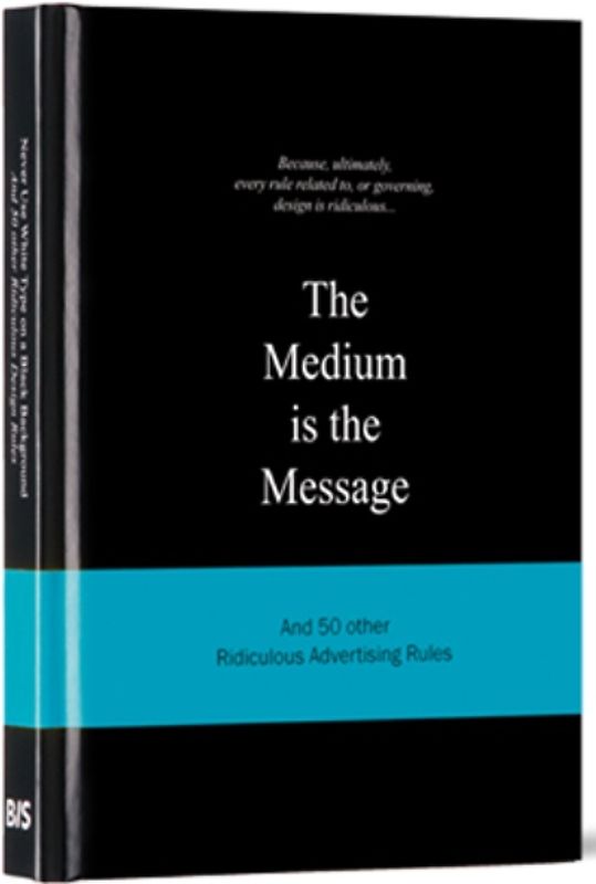 The Medium is the Message