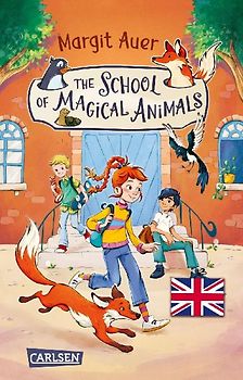 Die Schule der magischen Tiere 1: The School of Magical Animals (Englische Ausgabe mit Vokabelhilfen)