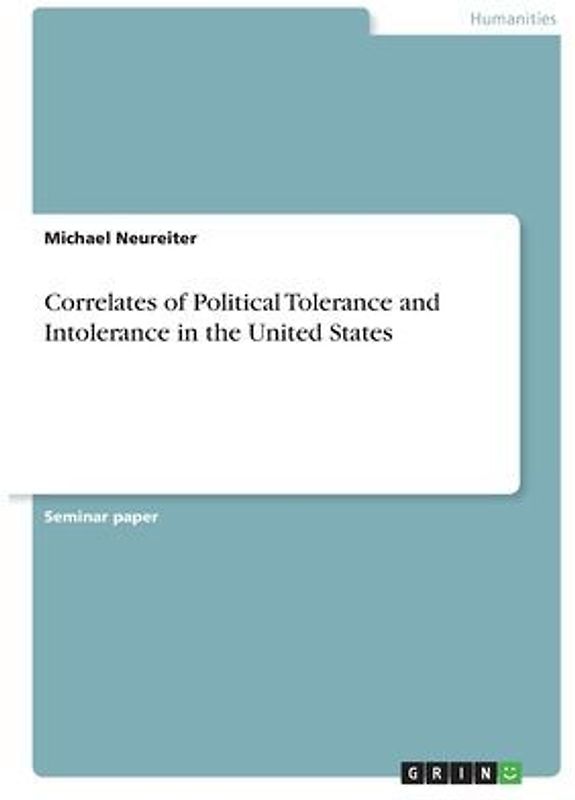 Correlates of Political Tolerance and Intolerance in the United States