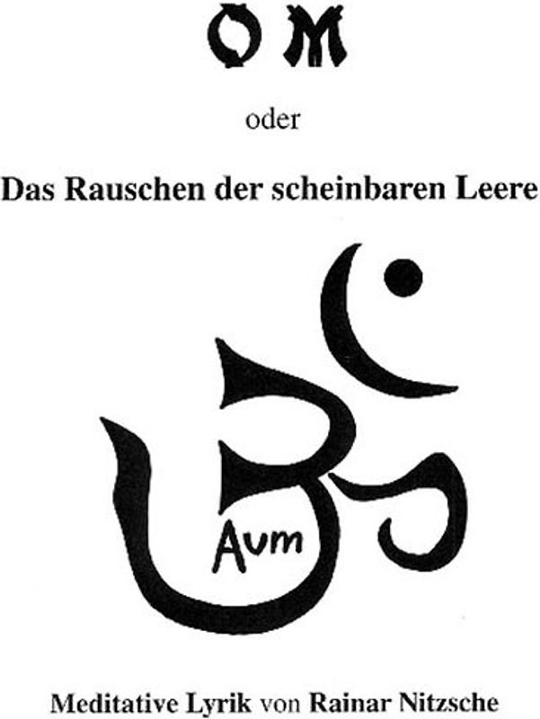 OM oder das Rauschen der scheinbaren Leere