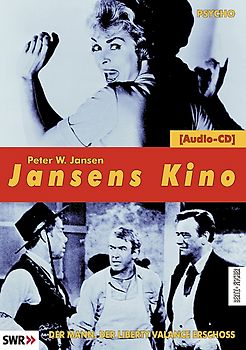 Jansens Kino. Eine Geschichte des Kinos in 100 Filmen / Psycho /Der Mann, der Liberty Valance erschoss