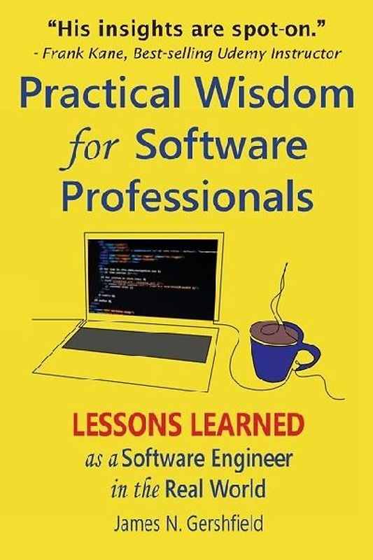 Practical Wisdom for Software Professionals