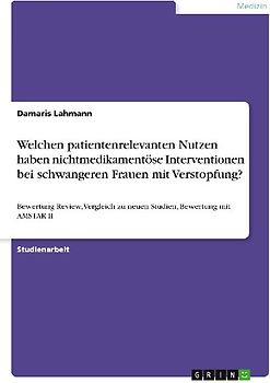 Welchen patientenrelevanten Nutzen haben nichtmedikamentöse Interventionen bei schwangeren Frauen mit Verstopfung?