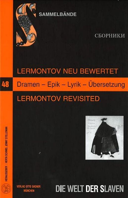 Lermontov neu bewertet. Lermontov Revisited. Dramen - Epik - Lyrik - Übersetzung