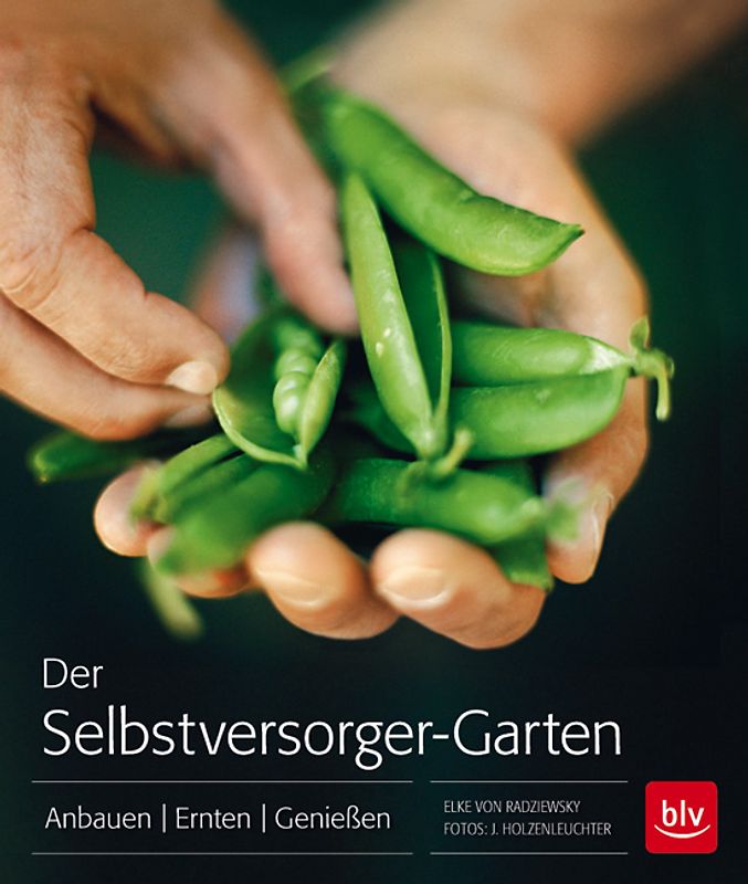 Der Selbstversorger-Garten
