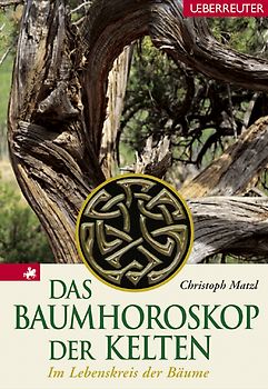 Das Baumhoroskop der Kelten