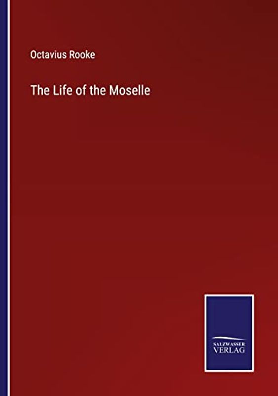 The Life of the Moselle