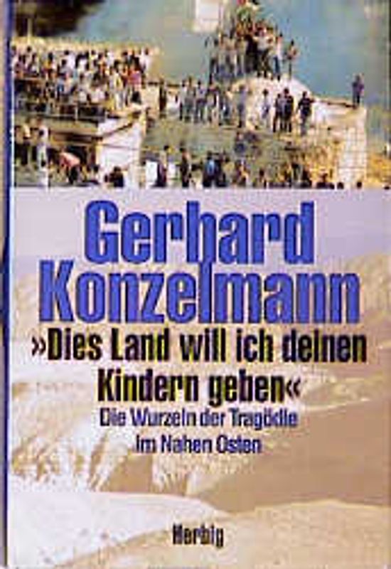 Dies Land will ich deinen Kindern geben"